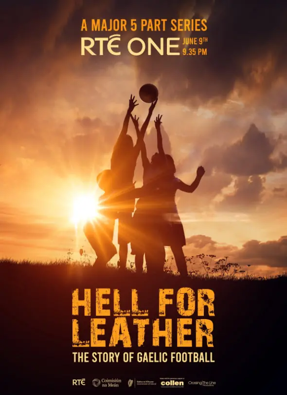 《皮革地狱：盖尔式足球的故事》：不止是足球，更是生命与热爱的史诗级纪录片，一场关于坚持的狂欢